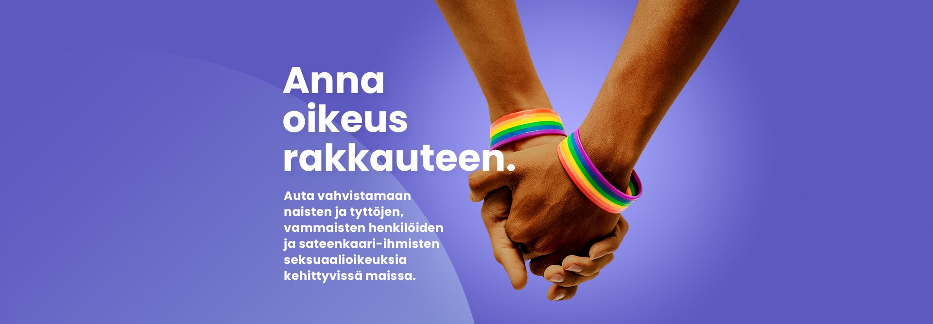 Oikeus rakkauteen -kampanjan kuva, jossa yhteenliitetyt kädet, joissa sateenkaarirannekkeet.